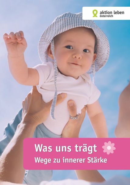 Was uns trägt / aktion leben Broschüre Was uns trägt